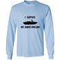 I support off shore drilling funny party boat funny Long Sleeve