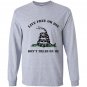 Live free or die dont tread on me Long Sleeve