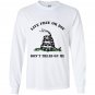 Live free or die dont tread on me Long Sleeve
