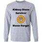 Kidney stone survivor gift by sick joke gifts Long Sleeve