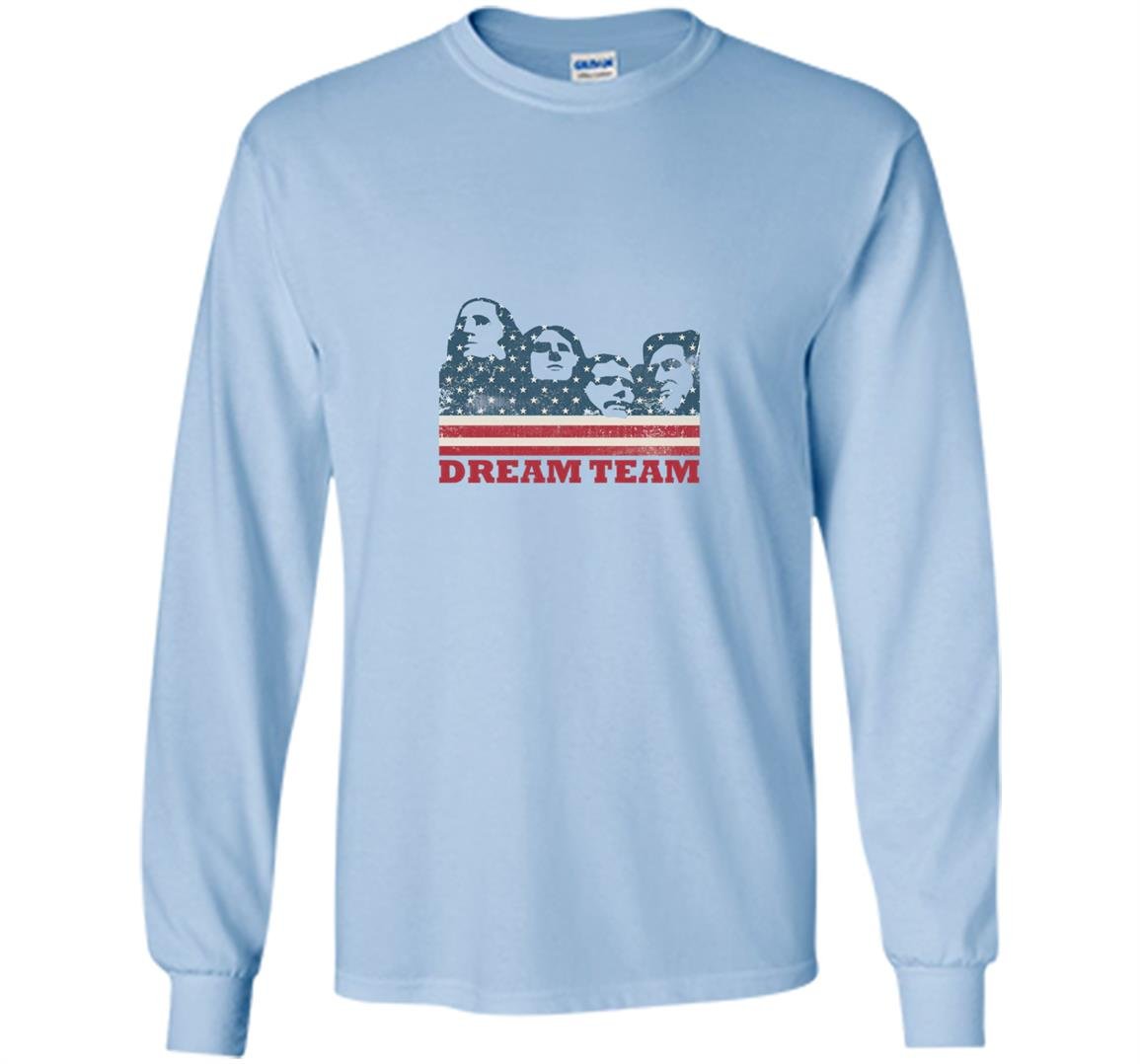 Mount rushmore dream team Long Sleeve