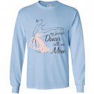 My favorite dancer calls me mom dance Long Sleeve