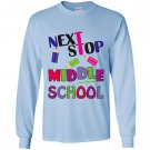 Next stop middle school graduation gift Long Sleeve