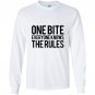 One bite everyone knows the rules text Long Sleeve