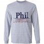 Phil for president Long Sleeve