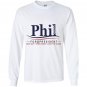 Phil for president Long Sleeve
