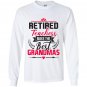 Retired teacher make the best grandmas mama teacher Long Sleeve