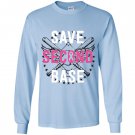 Save second base breast cancer Long Sleeve