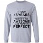 Sixteen 16 year old 16th birthday gift ideas Long Sleeve