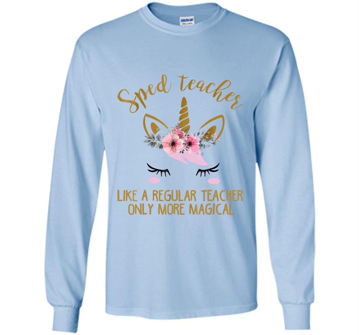 Special education teacher cute magical unicorn gift Long Sleeve