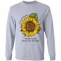 Sunflower mental health awareness the sun will rise Long Sleeve