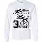 Triathlon gear funny swim bike run threesome Long Sleeve