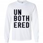 Unbothered relaxed fit new colors Long Sleeve