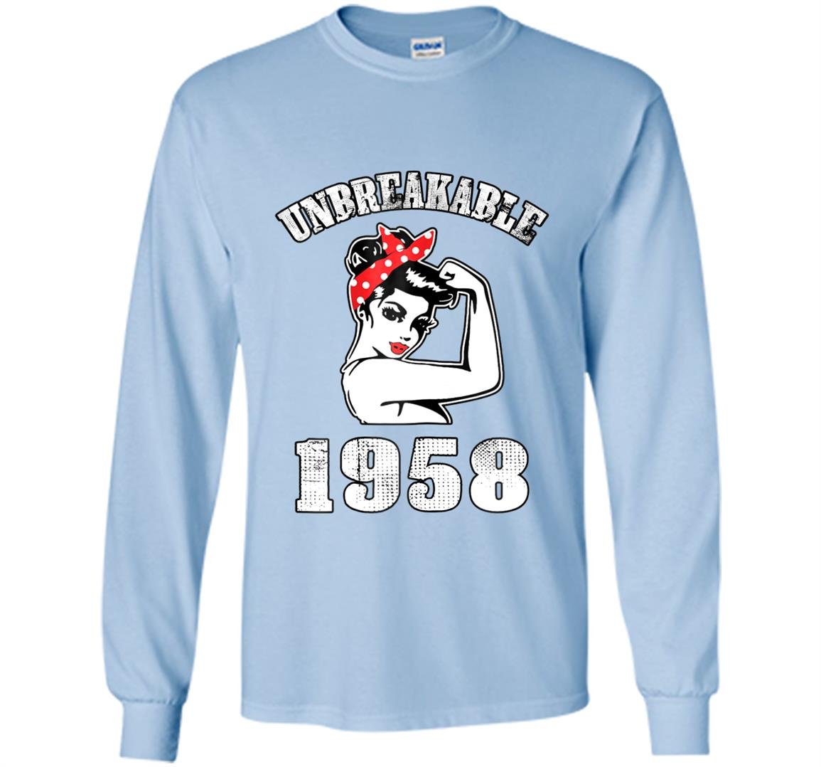 Unbreakable 1958 60th birthday gift Long Sleeve