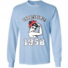 Unbreakable 1958 60th birthday gift Long Sleeve