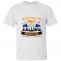 Australia is calling and i must go mountain T-shirt