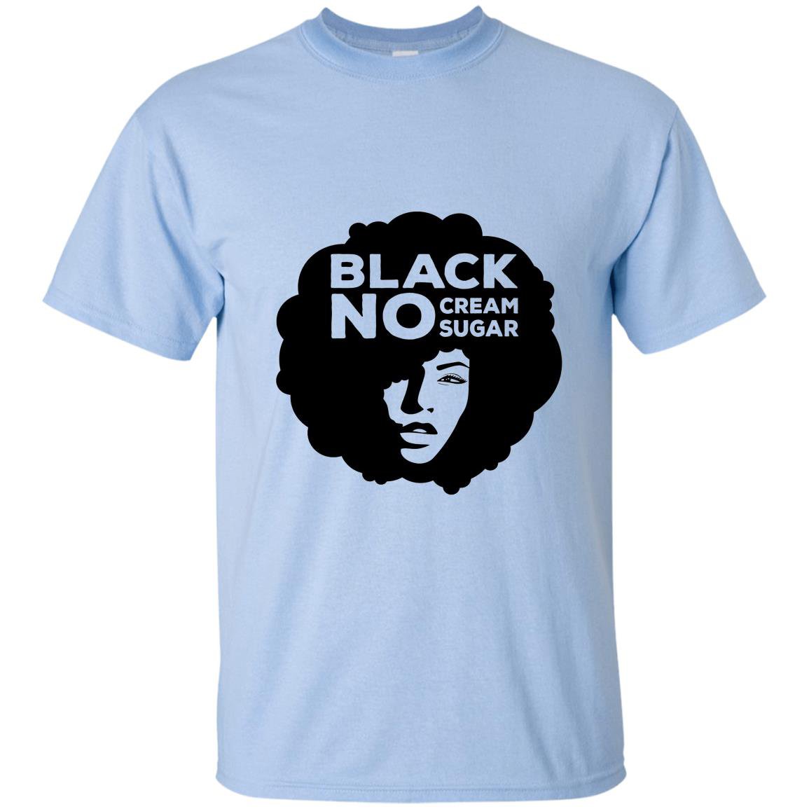 Afro pride no cream sugar melanin T-shirt