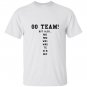 Fantasy football funny go team but also T-shirt