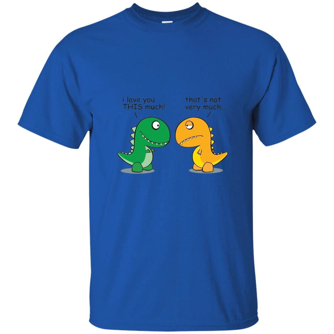 I Love You This Much Funny T Rex T Shirt 