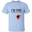 Im fine my wife has an oil for this funny essential T-shirt
