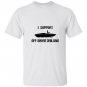 I support off shore drilling funny party boat funny T-shirt