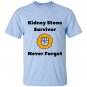 Kidney stone survivor gift by sick joke gifts T-shirt