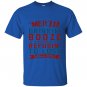 Merica drinkin booze and refusing to lose T-shirt