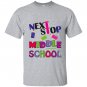 Next stop middle school graduation gift T-shirt