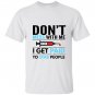 Nurse funny i get paid to stab people phlebotomist T-shirt