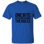 One bite everyone knows the rules text T-shirt