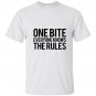 One bite everyone knows the rules text T-shirt