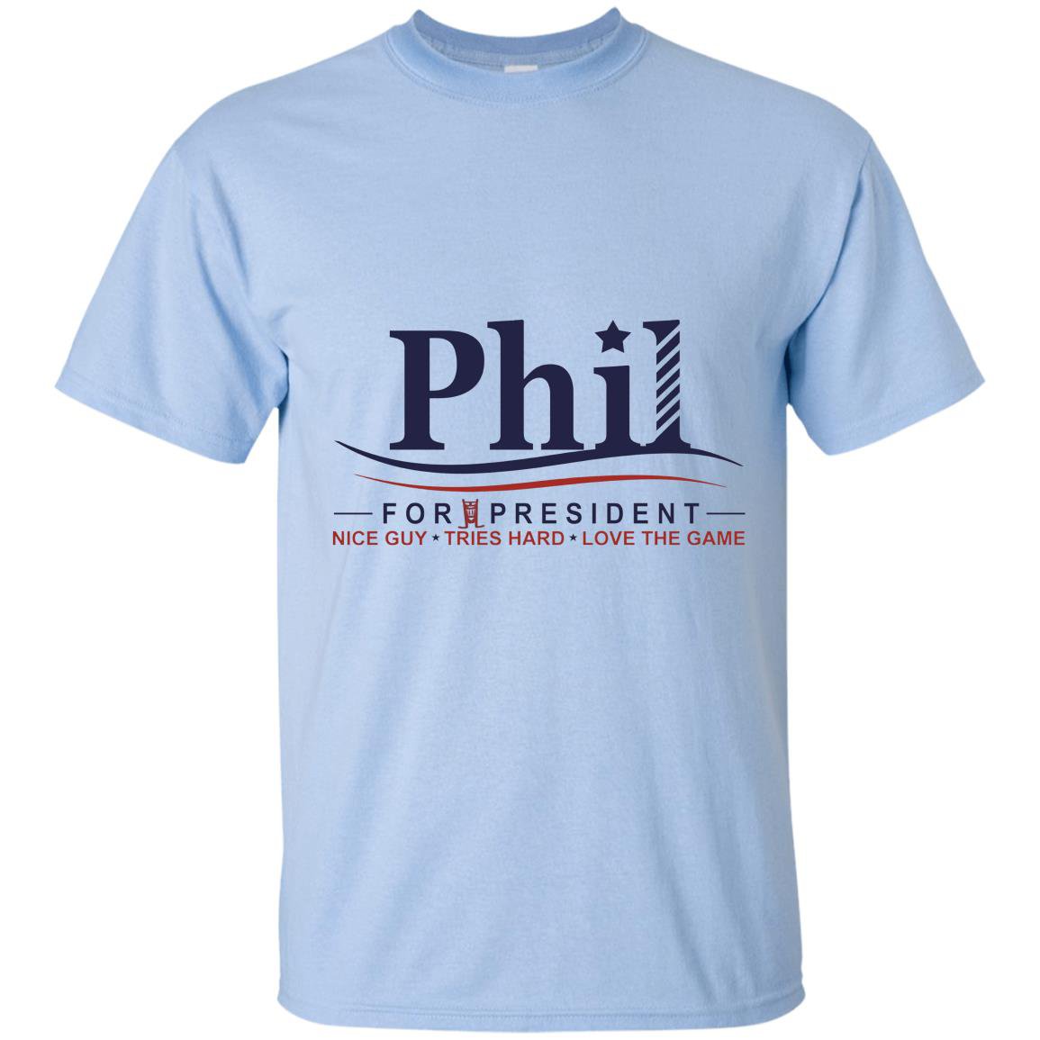 Phil for president T-shirt