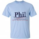 Phil for president T-shirt