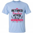 Retired teacher make the best grandmas mama teacher T-shirt