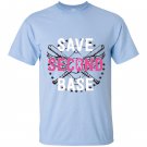 Save second base breast cancer T-shirt