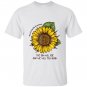 Sunflower mental health awareness the sun will rise T-shirt