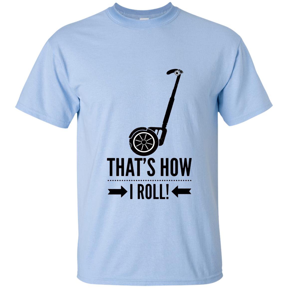Thats how i roll funny segway T-shirt