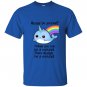 The always be a narwhal T-shirt