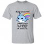 The always be a narwhal T-shirt