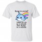 The always be a narwhal T-shirt