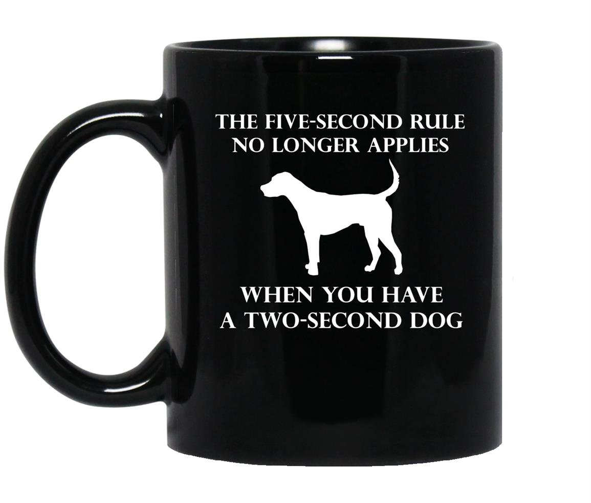 5 second rule no longer applies with a 2 second dog Mug Black