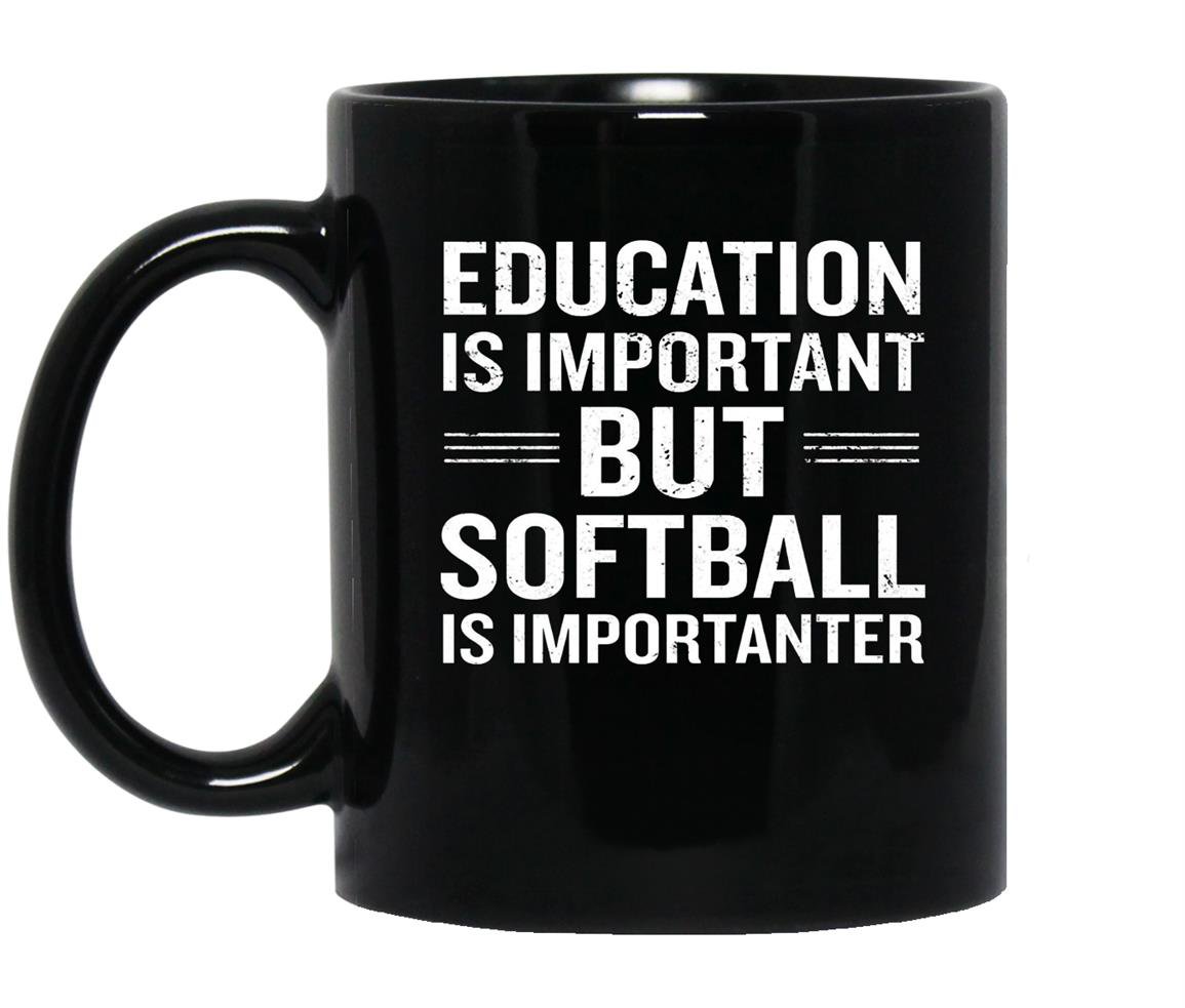 Education is important but softball is importanter Mug Black