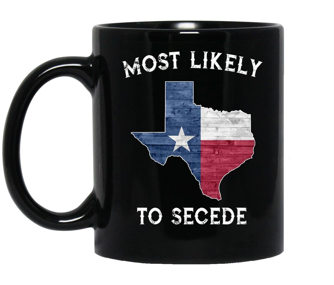 Most likely to secede vintage state of texas flag Mug Black