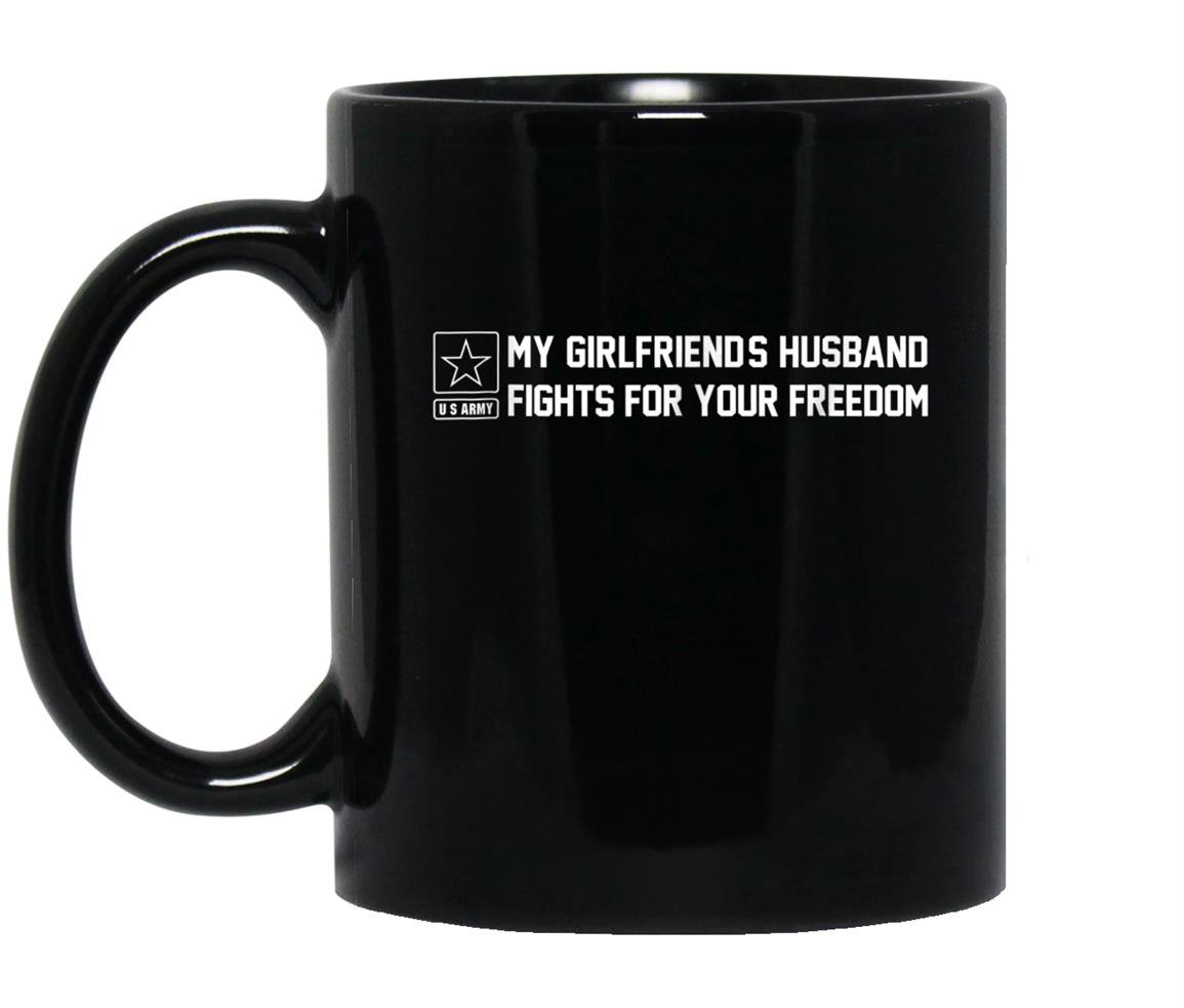 My girlfriends husband fights for your freedom Mug Black