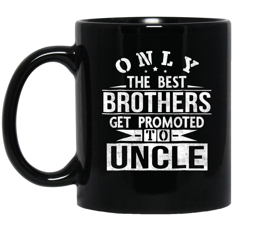 Only the best brothers get promoted to uncle Mug Black