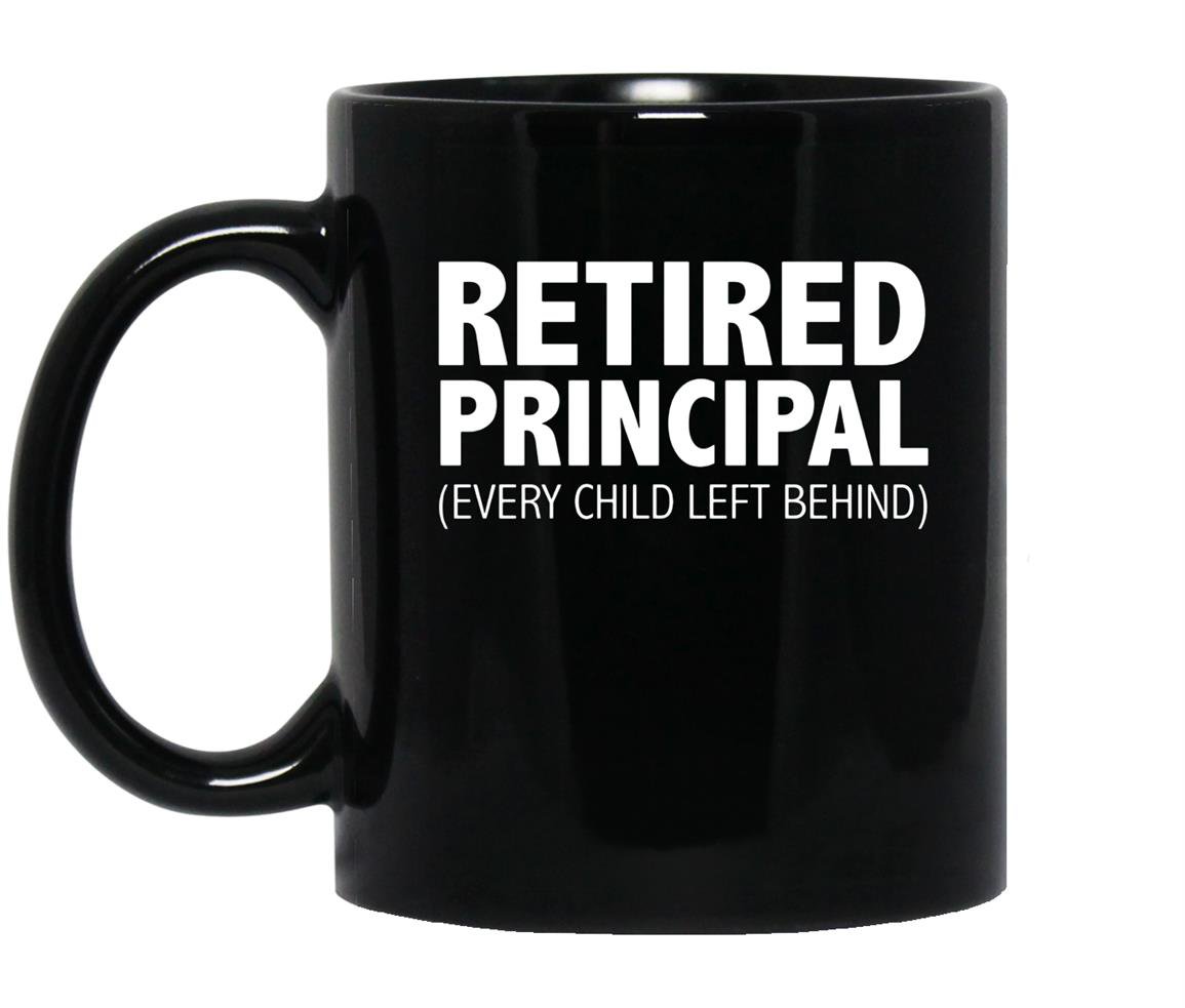 Retired principal every child left behind teacher Mug Black