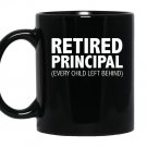Retired principal every child left behind teacher Mug Black