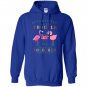 Apparently were trouble when we are together flamingo Hoodie