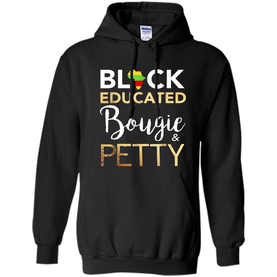 Black educated bougie and petty Hoodie