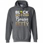 Black educated bougie and petty Hoodie